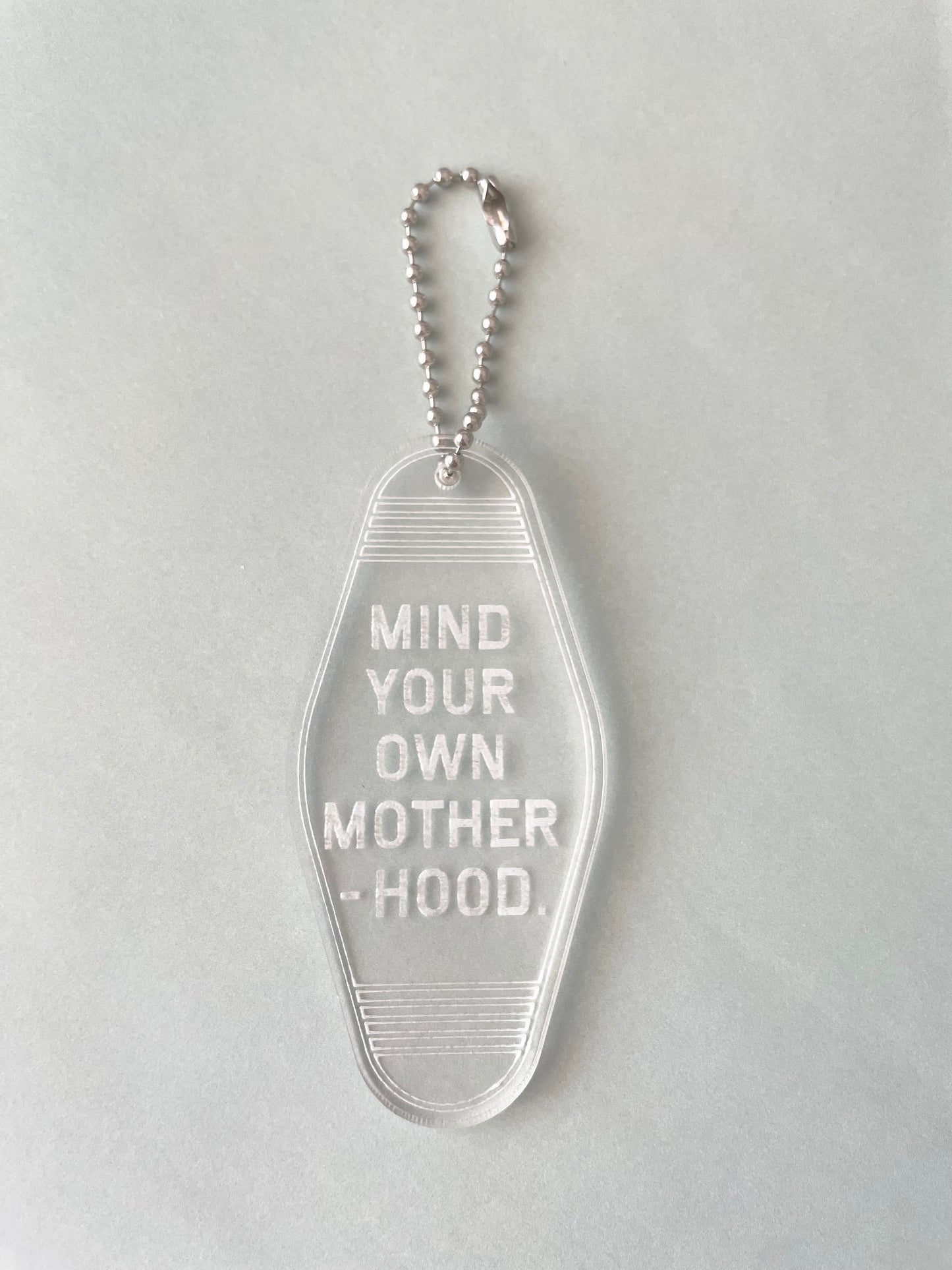 Mind Your Own Motherhood Acrylic Keychain